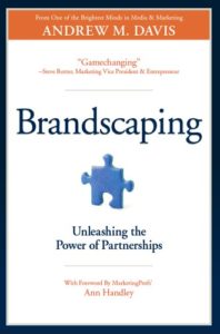 Read Brandscaping by Andrew Davis to Unleash the Power of Partnerships