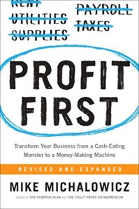 Why You Should Read Profit First by Mike Michalowicz